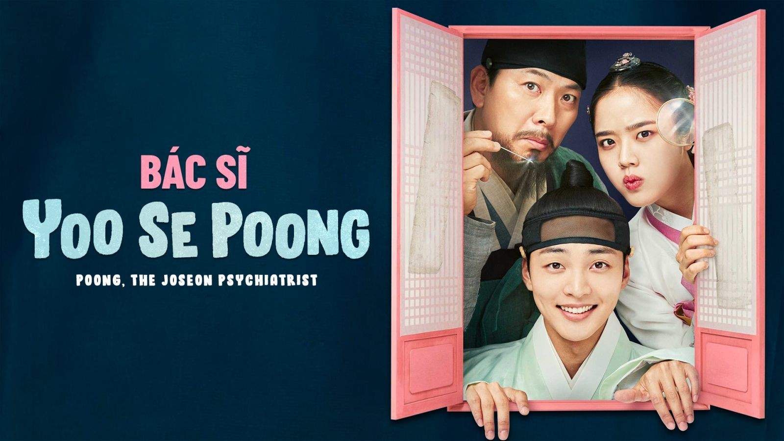 Bác Sĩ Tâm Thần Joseon Yoo Se Poong (Phần 1)